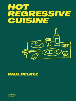 cover image of Hot regressive cuisine